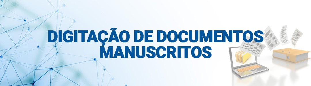 Digitação de documentos e manuscritos Digitação de documentos e manuscritos