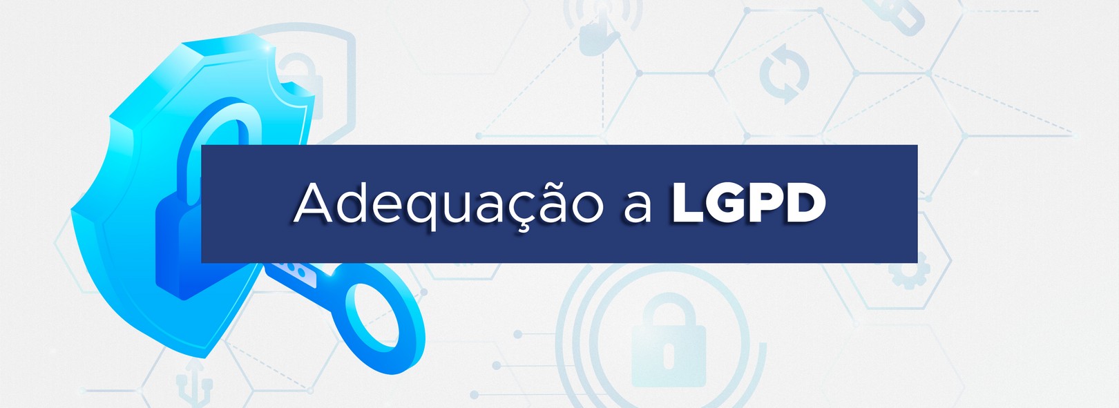 Adequação à LGPD Adequação à LGPD